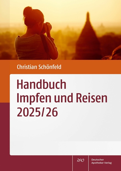 Handbuch Impfen und Reisen 2025/26 -  Christian Sch&ouml;nfeld