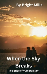When the Sky Breaks - Bright Mills