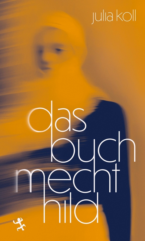 Das Buch Mechthild - Julia Koll