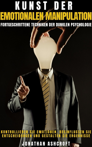 Kunst Der Emotionalen Manipulation