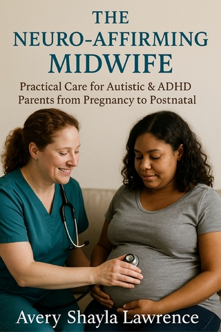 The Neuro-Affirming Midwife