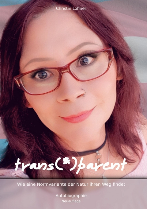 trans(*)parent - Christin L&ouml;hner