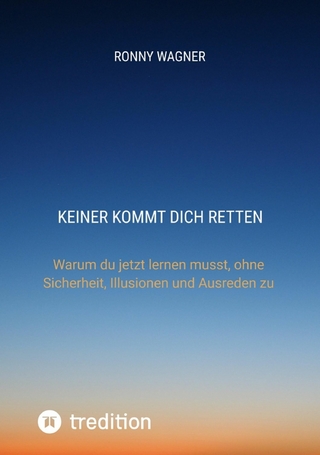 Keiner kommt dich retten