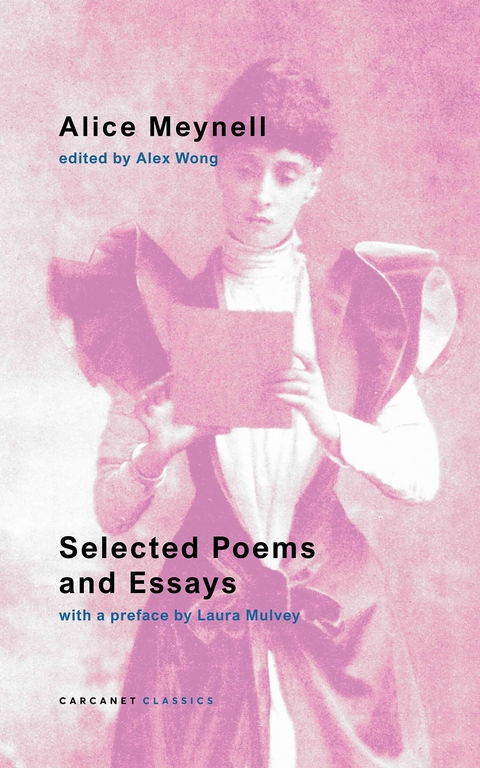 Selected Poems and Essays - Alice Meynell