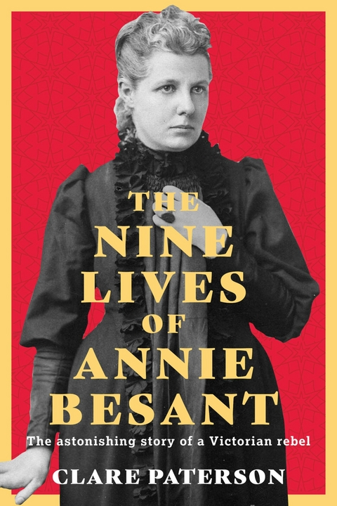 The Nine Lives of Annie Besant - Clare Paterson