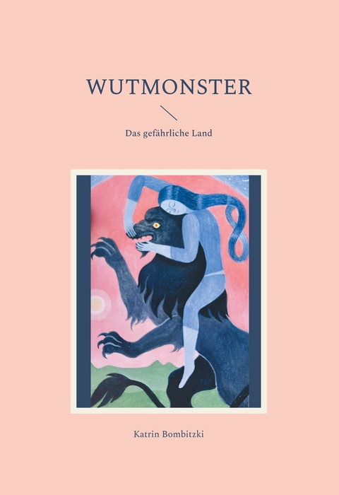 Wutmonster - Katrin Bombitzki