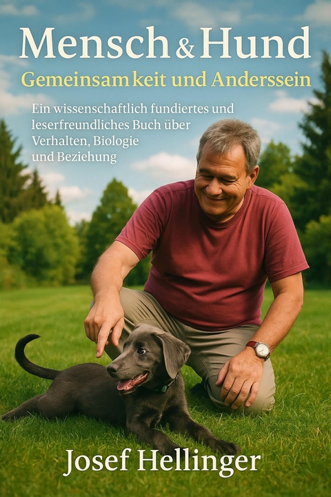 Mensch & Hund  Gemeinsamkeit und Anderssein -  Josef Hellinger ?