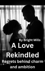 A Love Rekindled - Bright Mills
