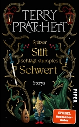 Spitzer Stift schl&auml;gt stumpfes Schwert - Terry Pratchett