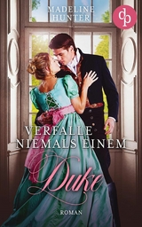 Verfalle niemals einem Duke - Madeline Hunter