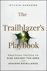 The Trailblazer's Playbook - Sylvia Acevedo