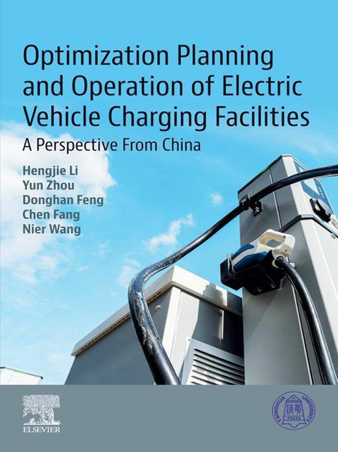 Optimization Planning and Operation of Electric Vehicle Charging Facilities -  Chen Fang,  Donghan Feng,  Hengjie Li,  Nier Wang,  Yun Zhou