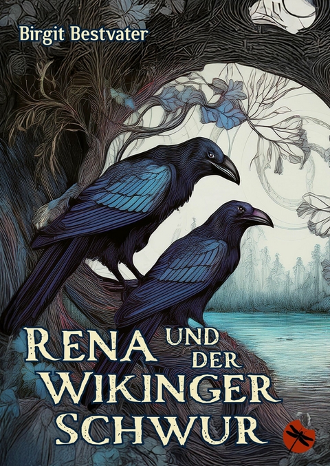 Rena und der Wikinger Schwur - Birgit Bestvater