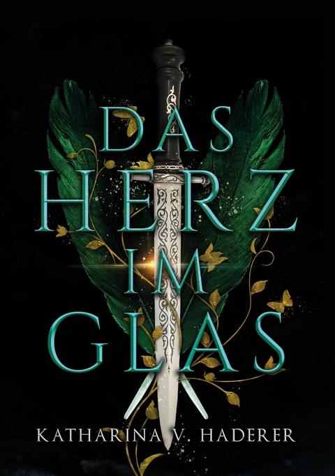 Das Herz im Glas - Katharina V. Haderer