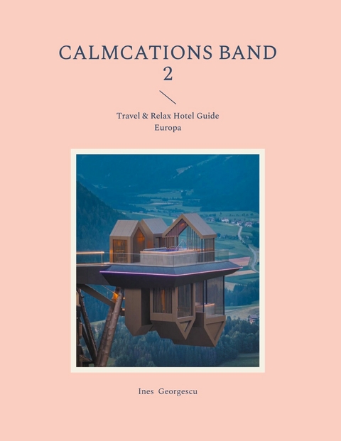 Calmcations Band 2 - Ines Georgescu