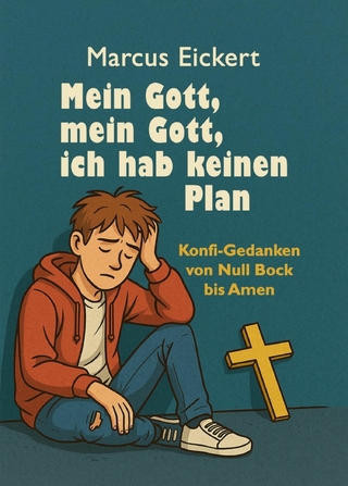 Mein Gott, mein Gott, ich hab keinen Plan