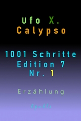 1001 Schritte - Edition 7 - Nr. 1 - Ufo Xenophyl Calypso
