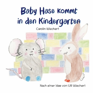 Baby Hase kommt in den Kindergarten