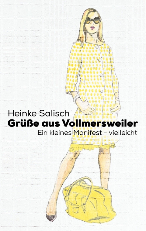 Gr&uuml;&szlig;e aus Vollmersweiler - Heinke Salisch, Peter Schmalz