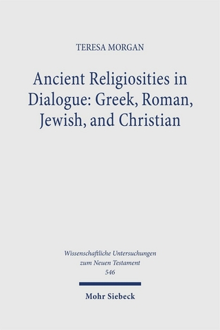 Ancient Religiosities in Dialogue: Greek, Roman, Jewish, and Christian