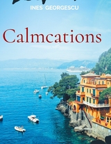 Calmcations - Ines Georgescu