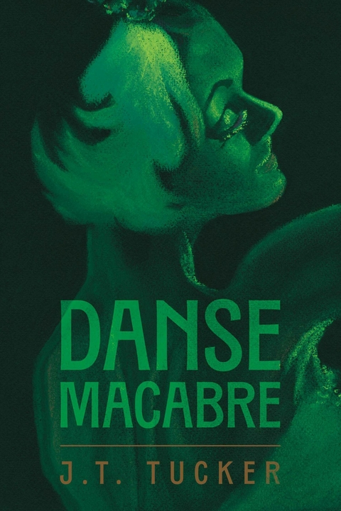 Danse Macabre -  J.T. Tucker