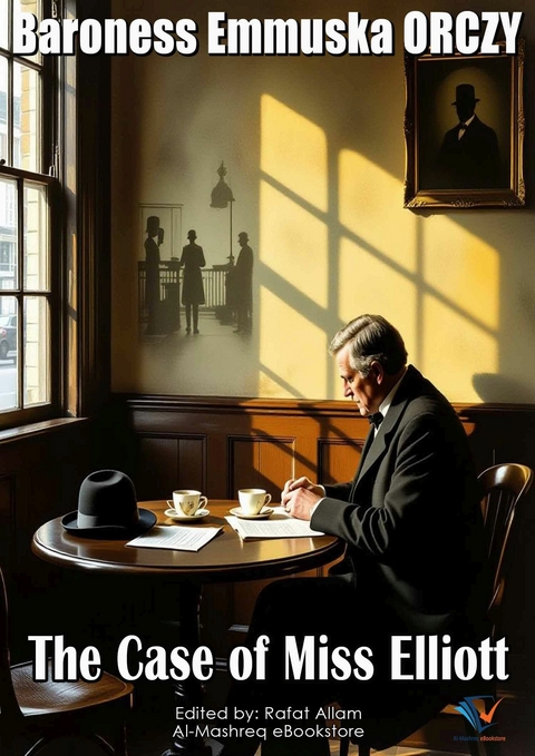 The Case of Miss Elliott - Baroness Emmuska Orczy
