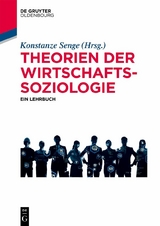 Theorien der Wirtschaftssoziologie - 