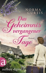Das Geheimnis vergangener Tage - Norma Curtis