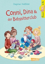 Conni & Co 12: Conni, Dina und der Babysitterclub - Dagmar Ho&szlig;feld