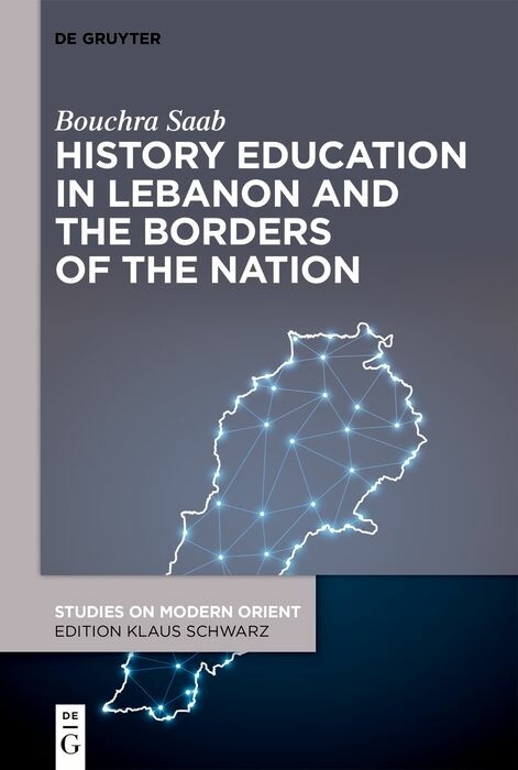 History Education in Lebanon and the Borders of the Nation - Bouchra Saab
