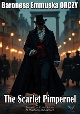 The Scarlet Pimpernel - Baroness Emmuska Orczy