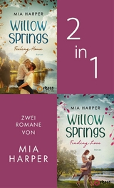 Willow Springs - Feeling Home & Finding Love - Mia Harper