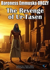 Revenge of Ur-Tasen -  Baroness Emmuska Orczy
