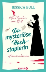 Miss Austen ermittelt. Die mysteri&ouml;se Hochstaplerin - Jessica Bull