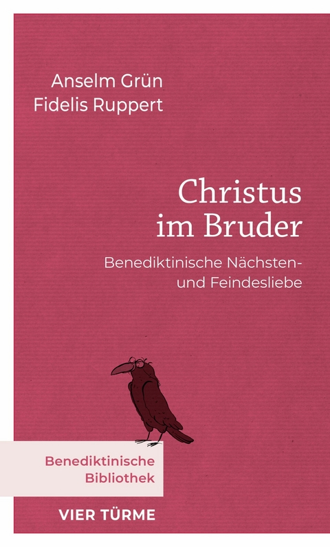 Christus im Bruder - Anselm Gr&uuml;n, Fidelis Ruppert