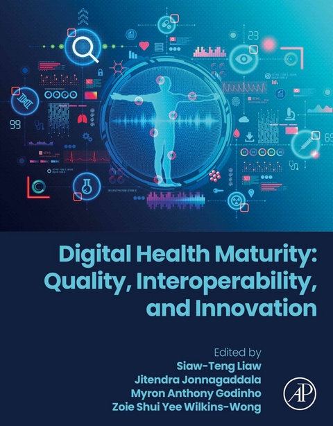 Digital Health Maturity: Quality, Interoperability, and Innovation - 