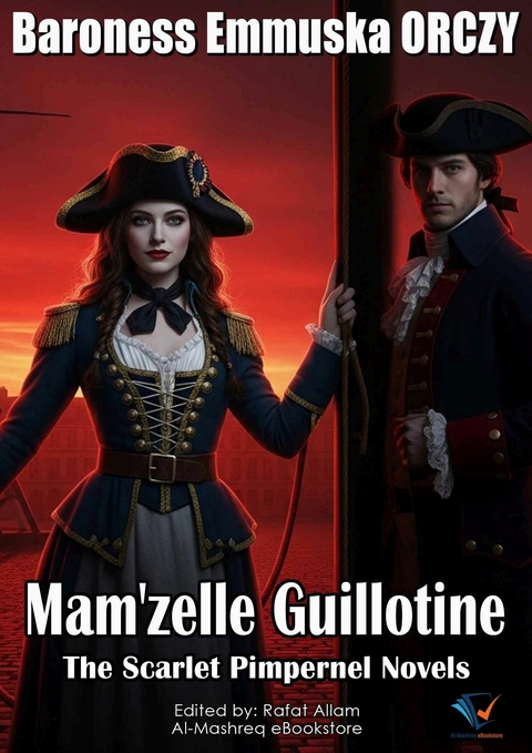 Mam'zelle Guillotine - Baroness Emmuska Orczy