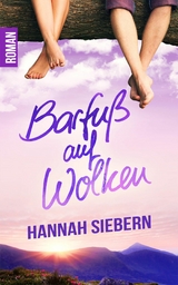 Barfu&szlig; auf Wolken - Hannah Siebern