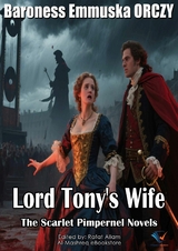 Lord Tony's Wife - Baroness Emmuska Orczy