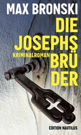Die Josephsbr&uuml;der - Max Bronski