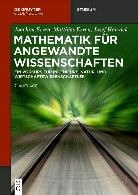 Mathematik für angewandte Wissenschaften - Joachim Erven, Matthias Erven, Josef Hörwick