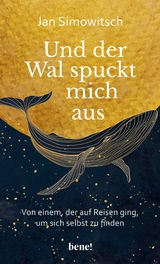 Und der Wal spuckt mich aus - Jan Simowitsch