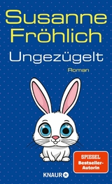 Ungez&uuml;gelt - Susanne Fr&ouml;hlich