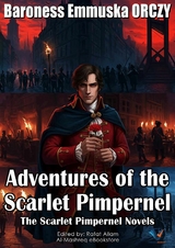 Adventures of the Scarlet Pimpernel - Baroness Emmuska Orczy