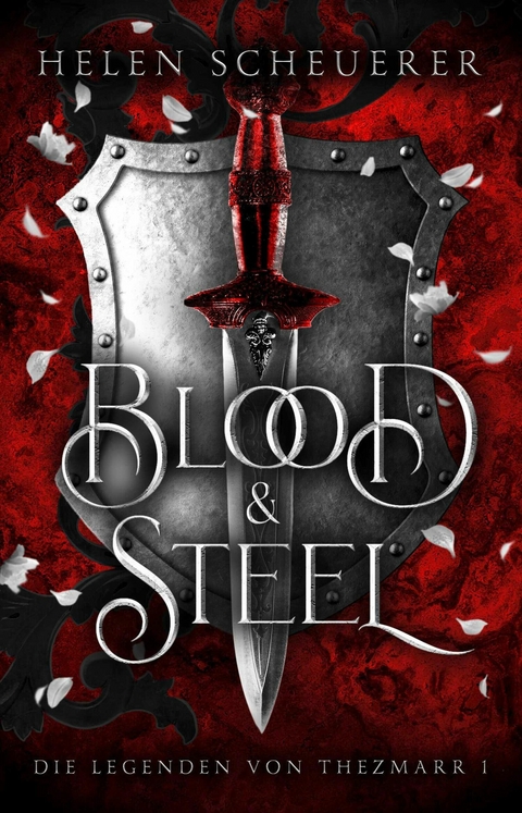 Blood and Steel - Helen Scheuerer