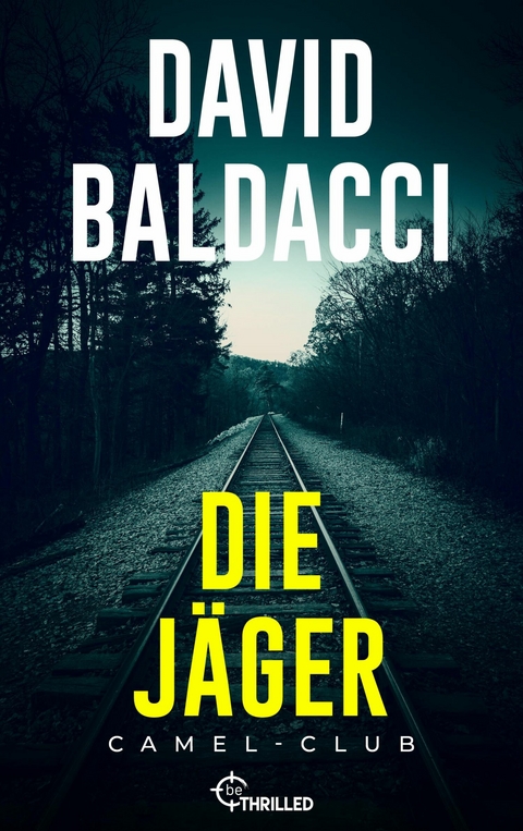 Die J&auml;ger - David Baldacci