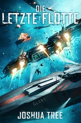 Die Letzte Flotte 1 - Joshua Tree