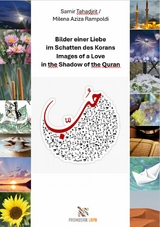 Bilder einer Liebe im Schatten des Korans, Images of a Love in the Shadow of the Quran - Milena Rampoldi, Samir Tahadjrit