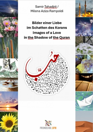 Bilder einer Liebe im Schatten des Korans, Images of a Love in the Shadow of the Quran